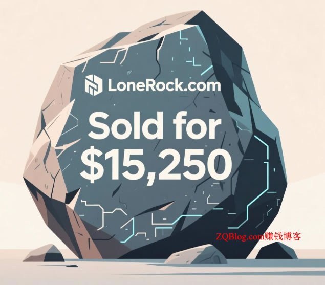 LoneRock.com 以15,250美元 通过GoDaddy Auctions平台售出