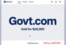 半年狂赚20倍！域名Govt.com以6万美元天价成交，卖家入手价仅3000-ZQBlog赚钱博客